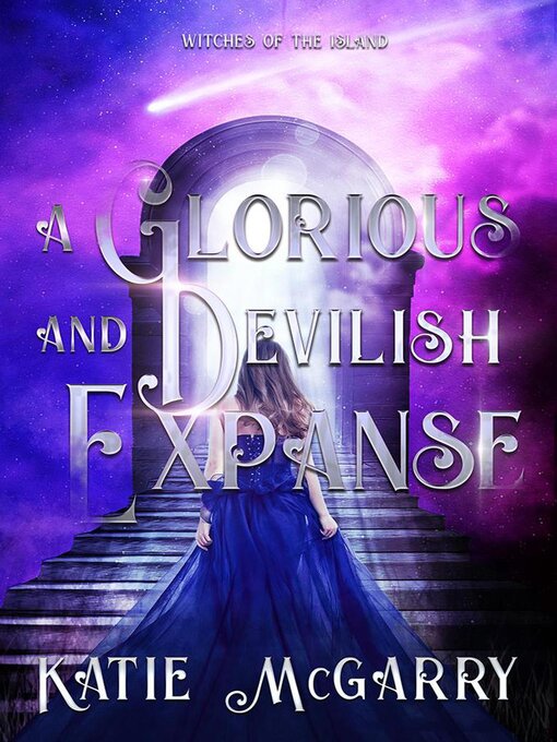 Title details for A Glorious and Devilish Expanse by Katie McGarry - Available